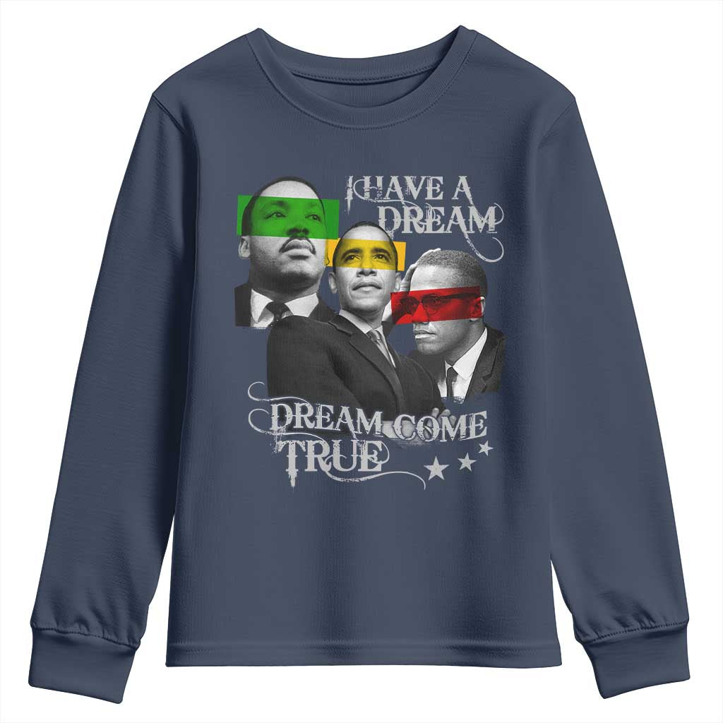 Obama MLK Malcolm X Youth Sweatshirt Dreams Come True