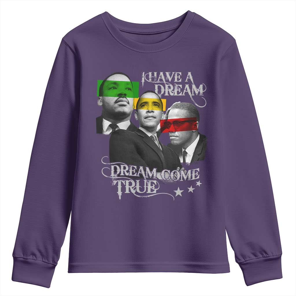 Obama MLK Malcolm X Youth Sweatshirt Dreams Come True