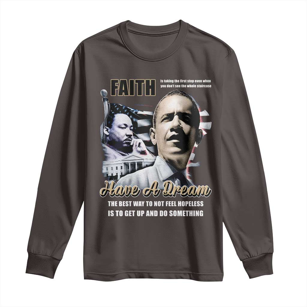 Obama MLK Martin Luther King Jr Long Sleeve Shirt