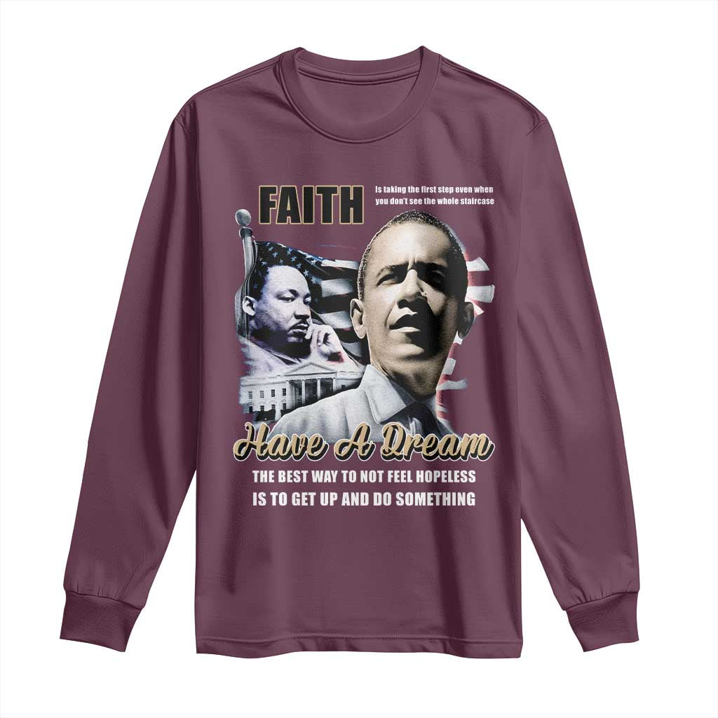 Obama MLK Martin Luther King Jr Long Sleeve Shirt