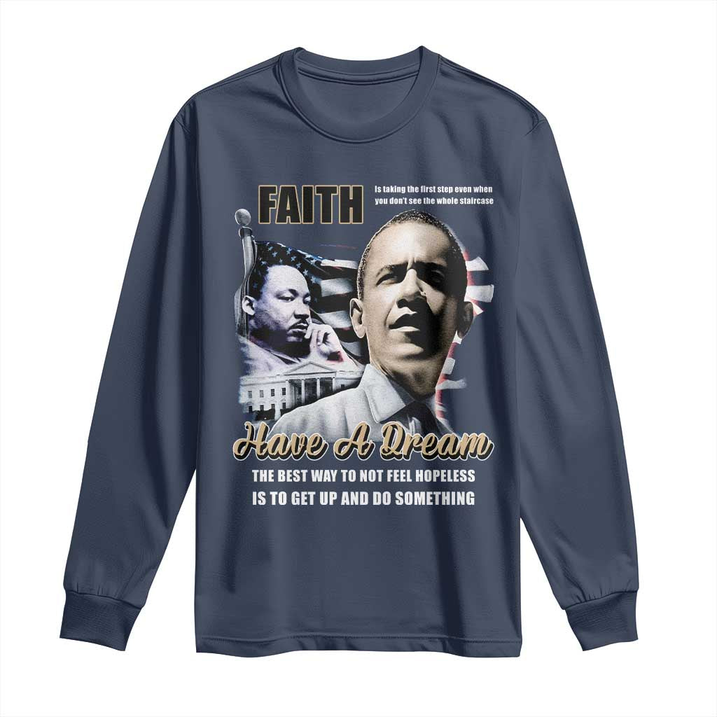 Obama MLK Martin Luther King Jr Long Sleeve Shirt