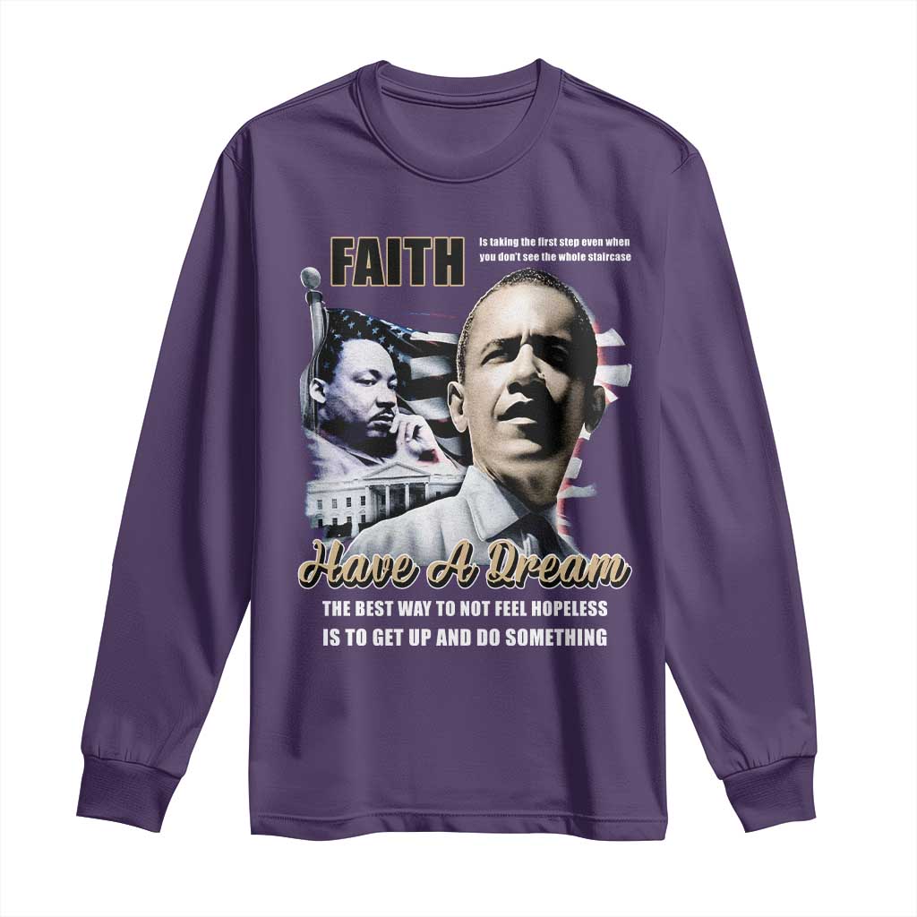 Obama MLK Martin Luther King Jr Long Sleeve Shirt