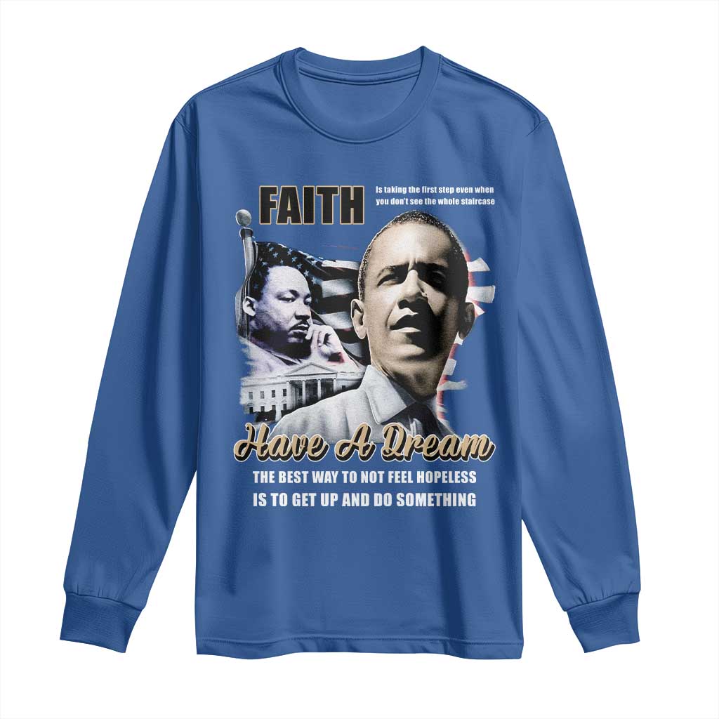 Obama MLK Martin Luther King Jr Long Sleeve Shirt