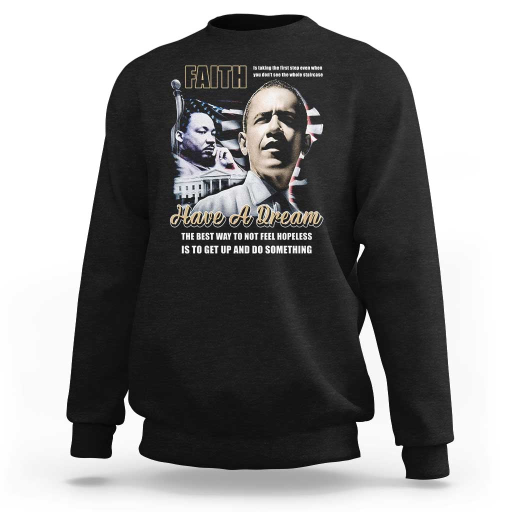Obama MLK Martin Luther King Jr Sweatshirt