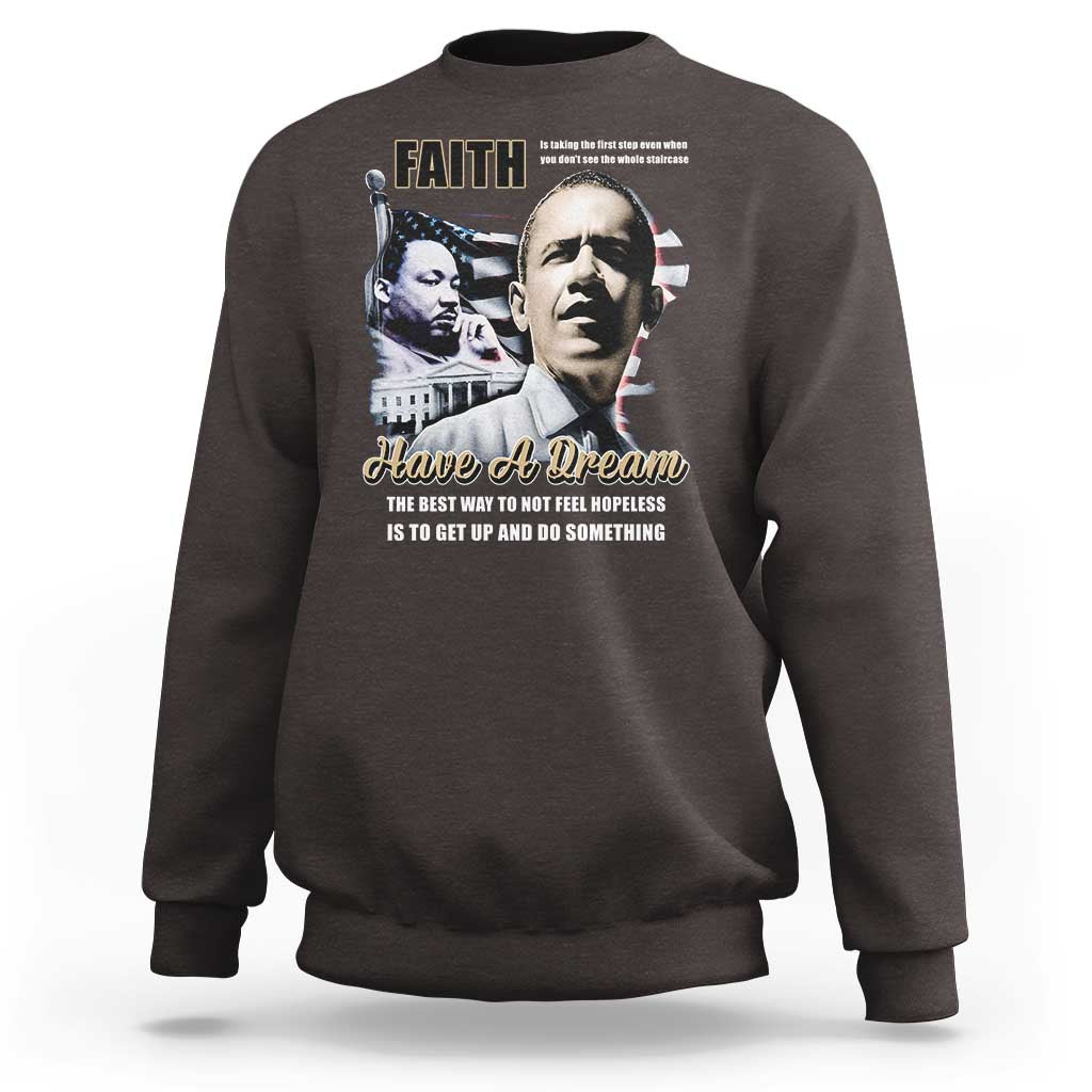 Obama MLK Martin Luther King Jr Sweatshirt