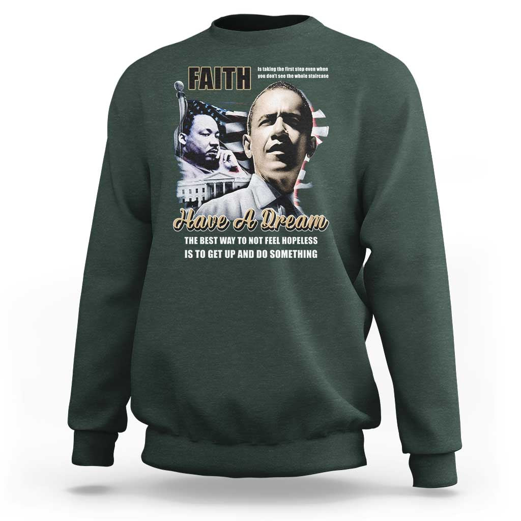 Obama MLK Martin Luther King Jr Sweatshirt