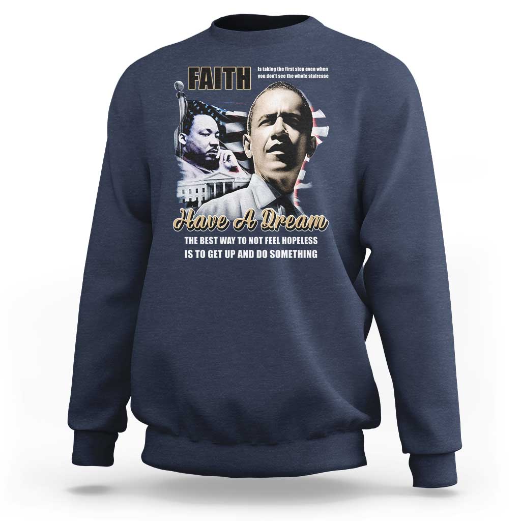 Obama MLK Martin Luther King Jr Sweatshirt