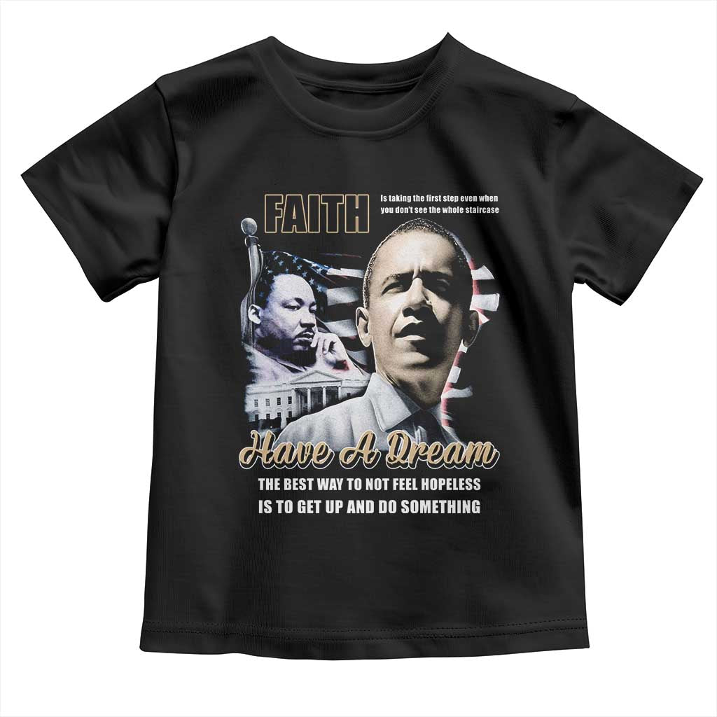 Obama MLK Martin Luther King Jr Toddler T Shirt