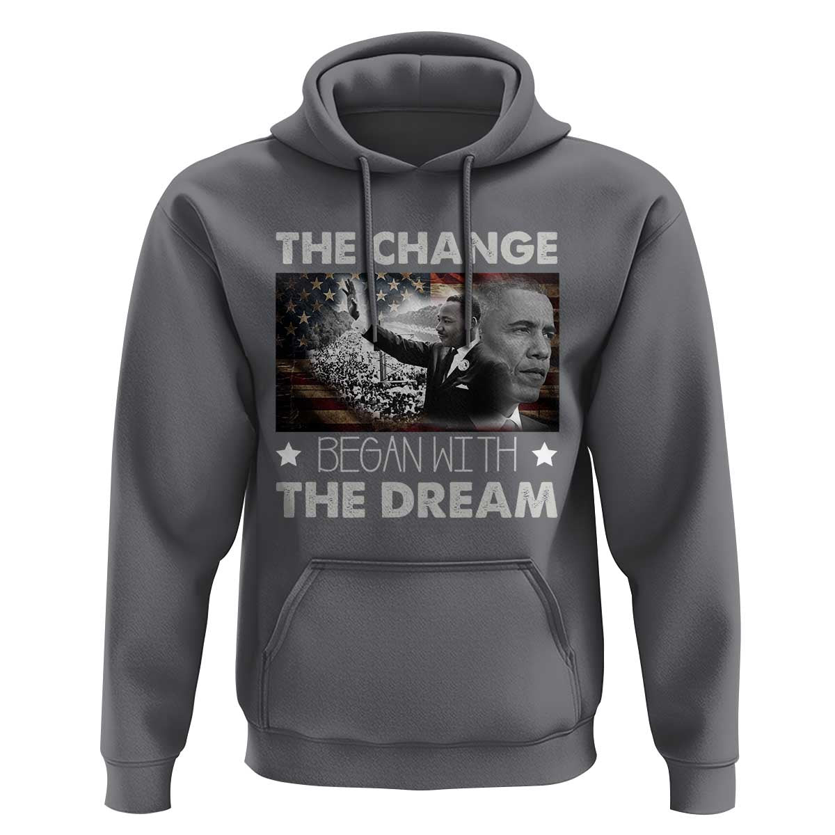 Obama MLK Hoodie The Change Began With The Dream