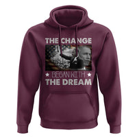Obama MLK Hoodie The Change Began With The Dream