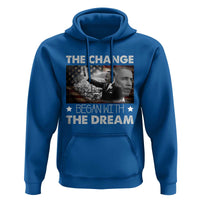 Obama MLK Hoodie The Change Began With The Dream