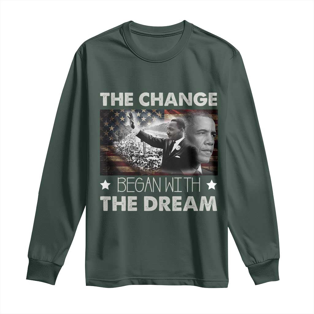 Obama MLK Long Sleeve Shirt The Change Began With The Dream