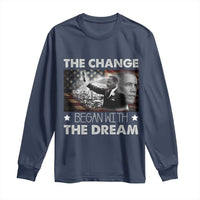 Obama MLK Long Sleeve Shirt The Change Began With The Dream