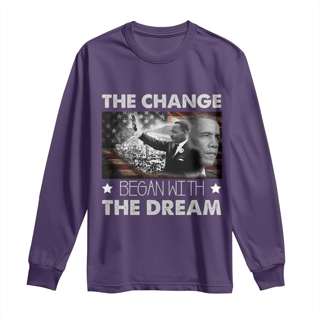 Obama MLK Long Sleeve Shirt The Change Began With The Dream