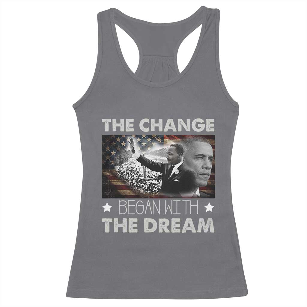 Obama MLK Racerback Tank Top The Change Began With The Dream