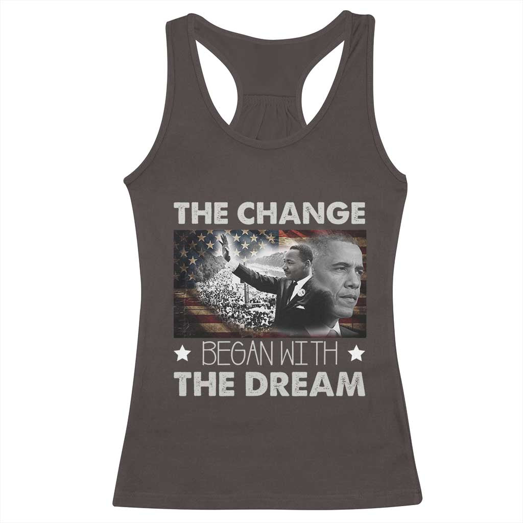 Obama MLK Racerback Tank Top The Change Began With The Dream
