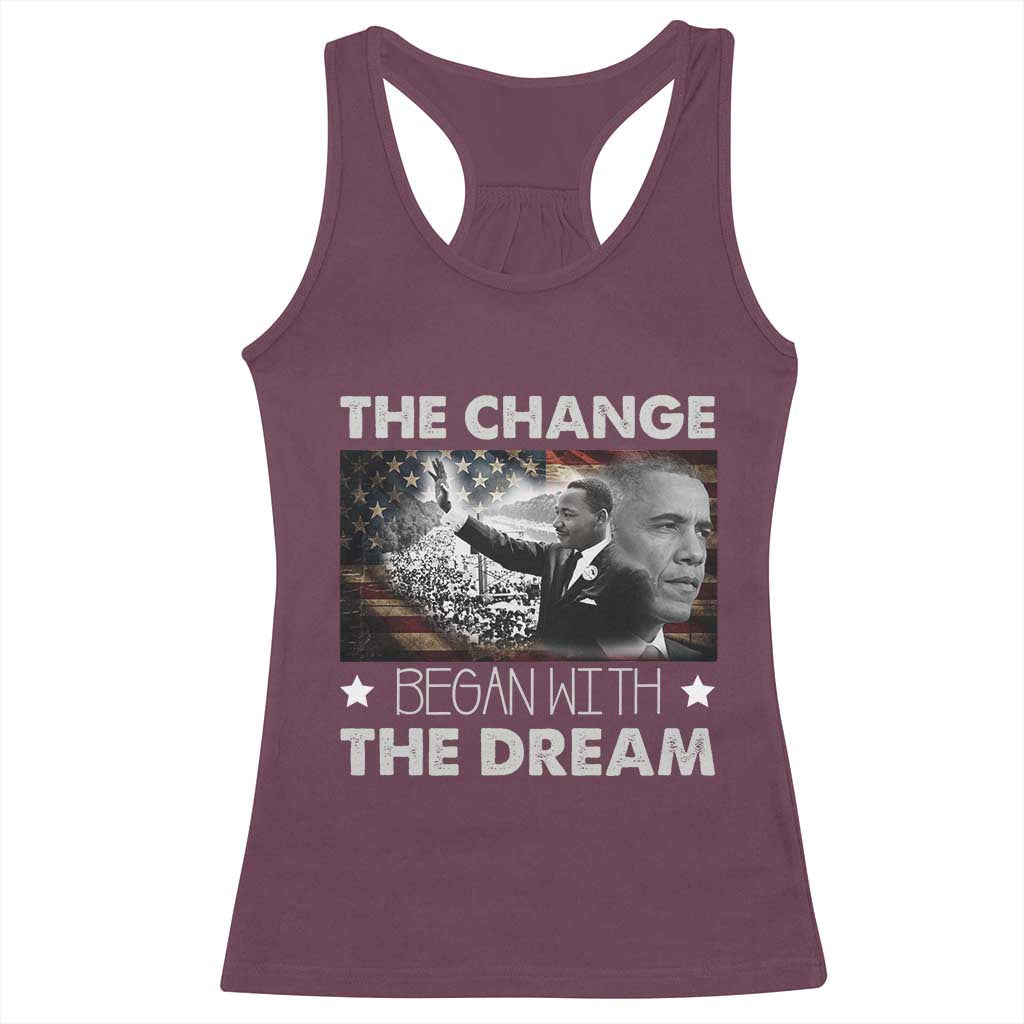 Obama MLK Racerback Tank Top The Change Began With The Dream