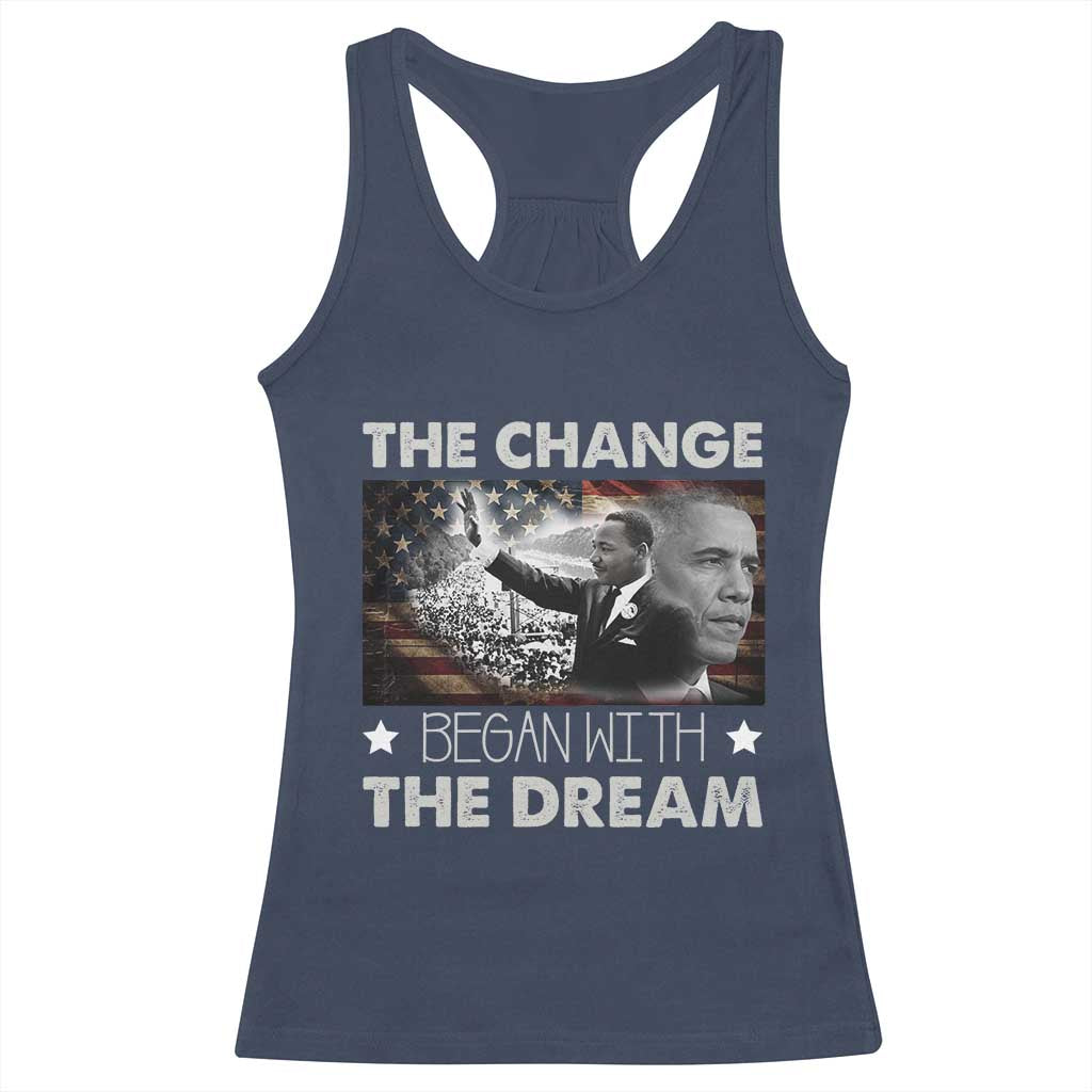 Obama MLK Racerback Tank Top The Change Began With The Dream