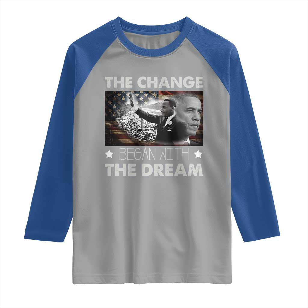 Obama MLK Raglan Shirt The Change Began With The Dream