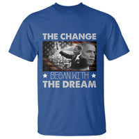 Obama MLK T Shirt The Change Began With The Dream