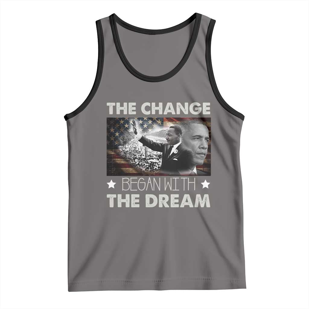 Obama MLK Tank Top The Change Began With The Dream