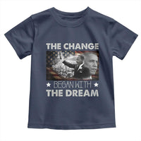 Obama MLK Toddler T Shirt The Change Began With The Dream