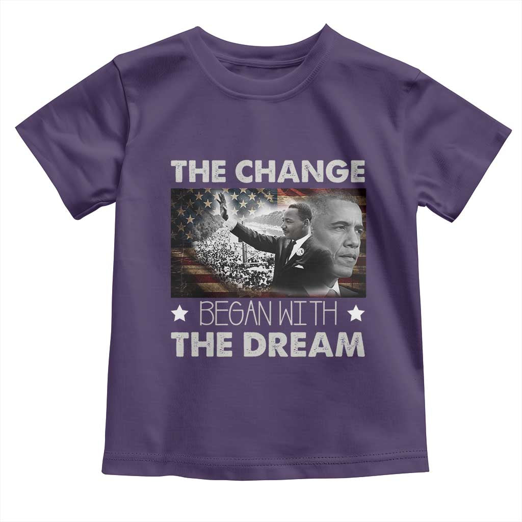 Obama MLK Toddler T Shirt The Change Began With The Dream