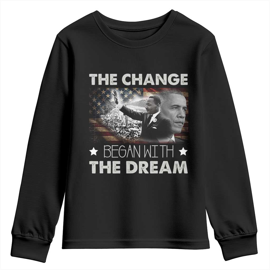 Obama MLK Youth Sweatshirt The Change Began With The Dream