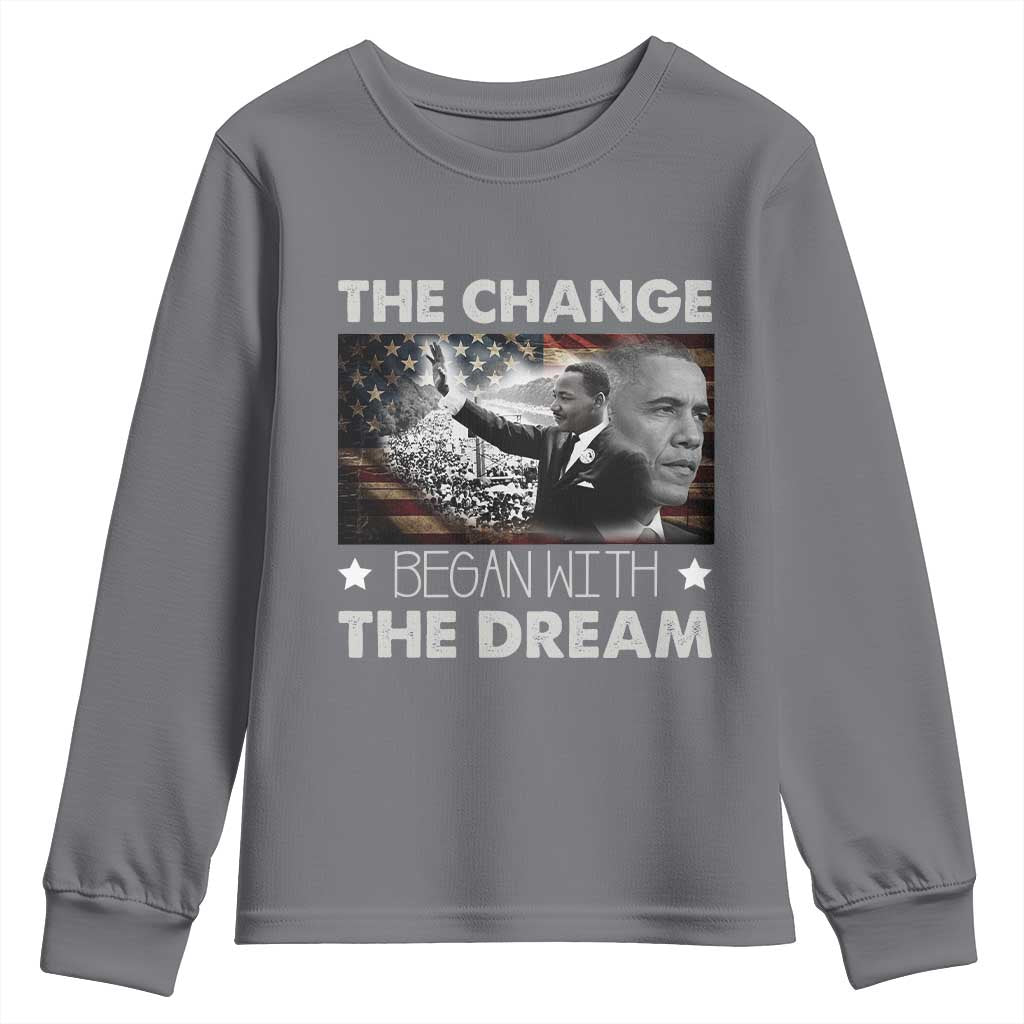Obama MLK Youth Sweatshirt The Change Began With The Dream