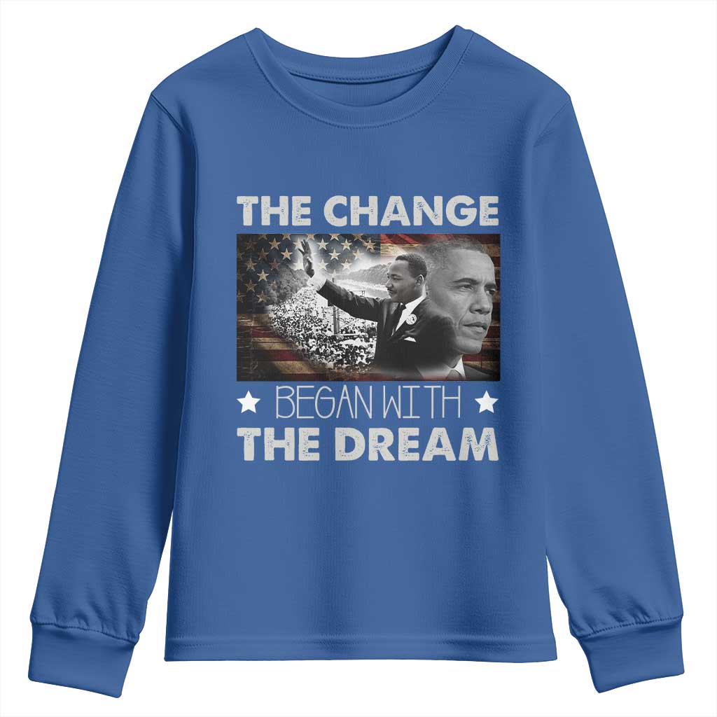 Obama MLK Youth Sweatshirt The Change Began With The Dream