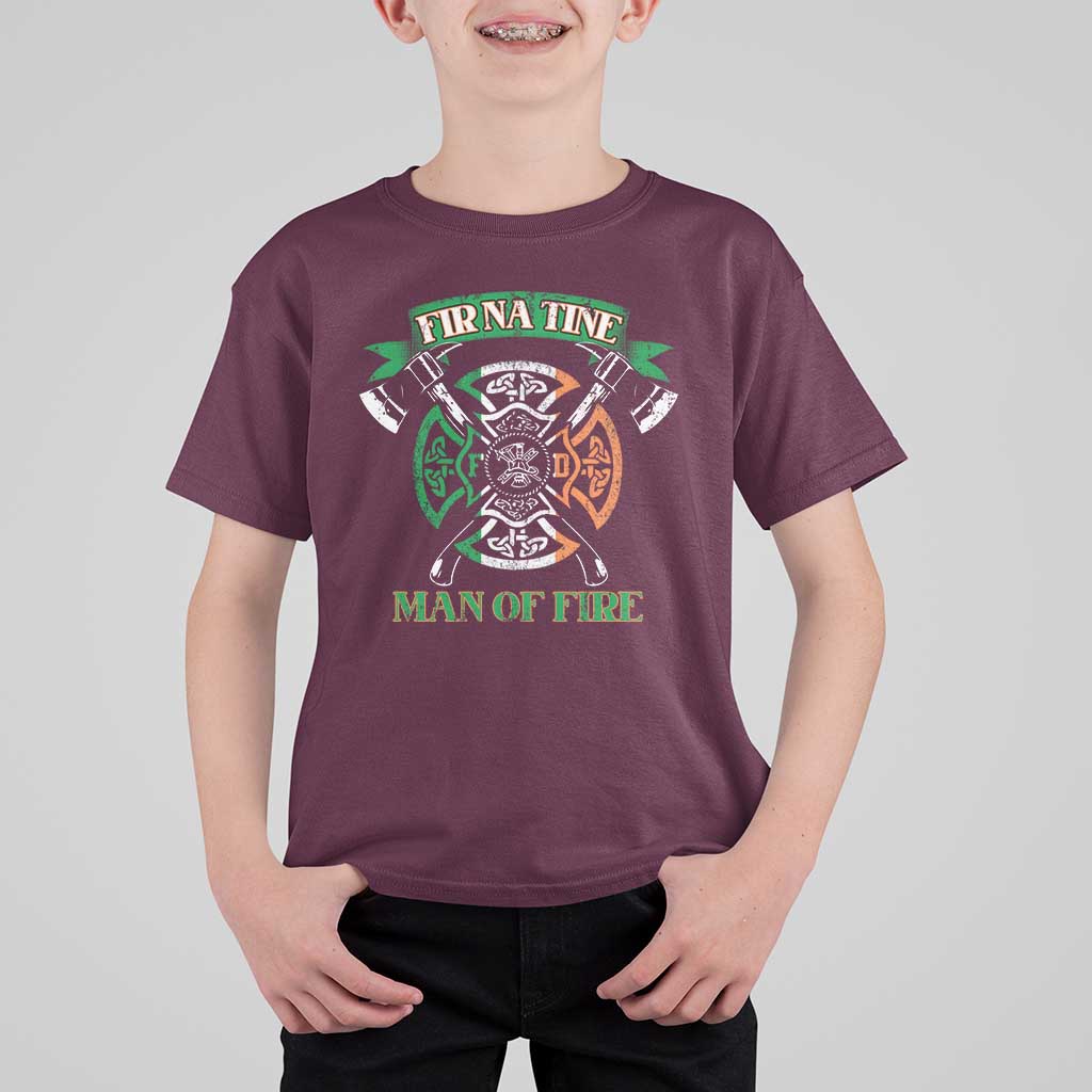 Irish Firefighter T Shirt For Kid Fir Na Tine Man Of Fire
