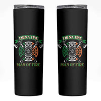 Irish Firefighter Skinny Tumbler Fir Na Tine Man Of Fire