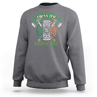 Irish Firefighter Sweatshirt Fir Na Tine Man Of Fire