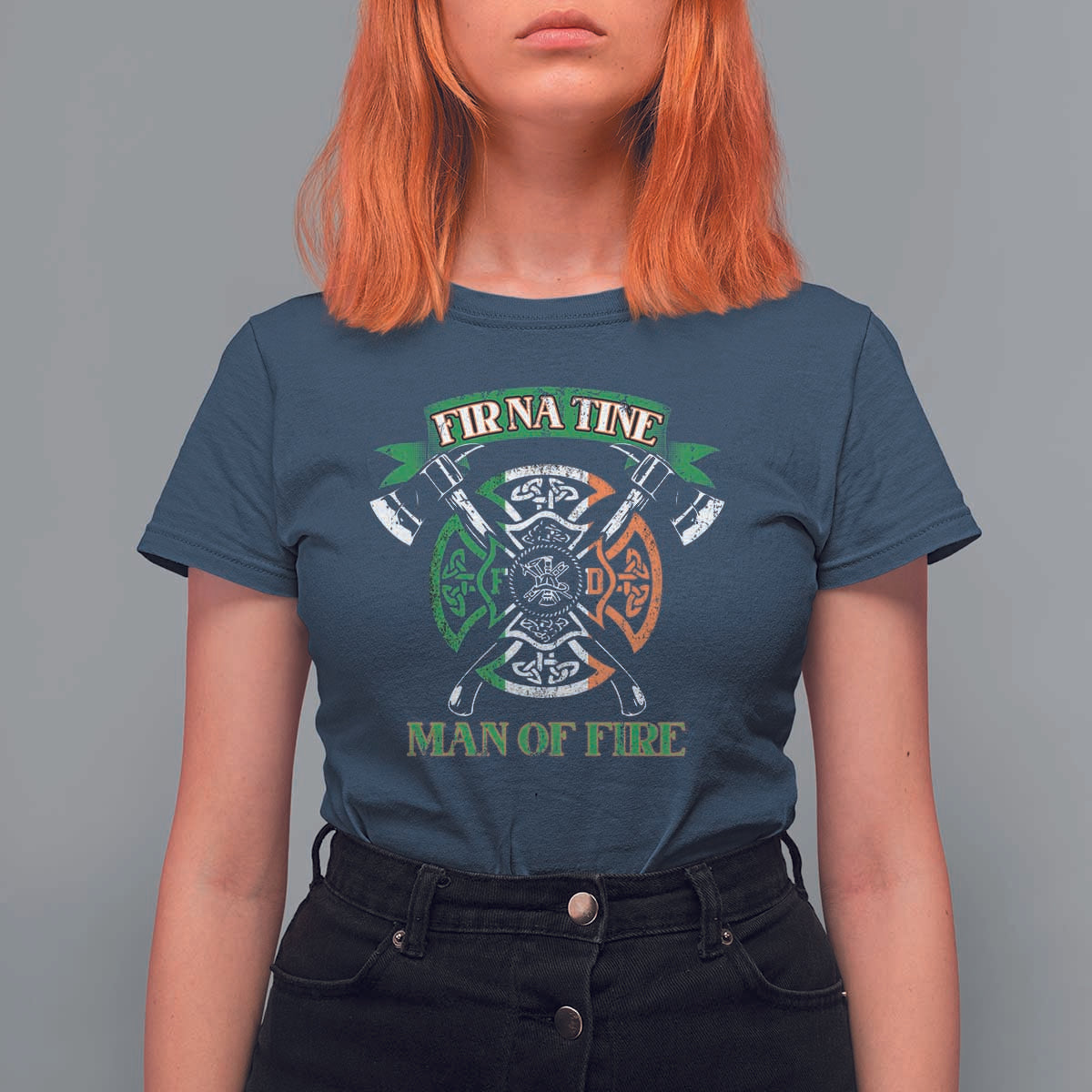 Irish Firefighter T Shirt For Women Fir Na Tine Man Of Fire