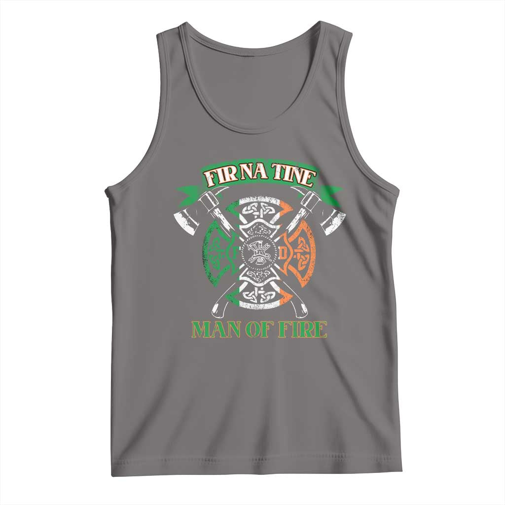 Irish Firefighter Tank Top Fir Na Tine Man Of Fire