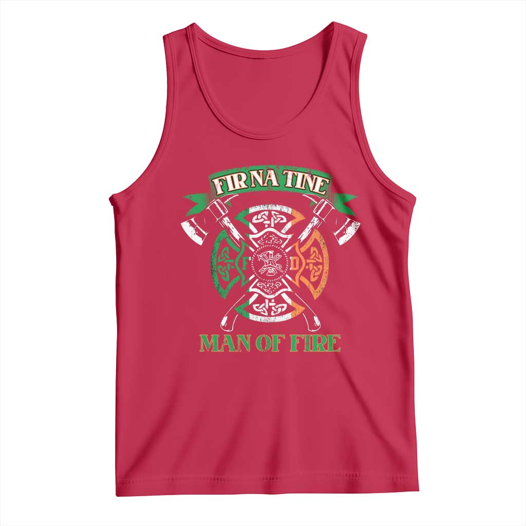 Irish Firefighter Tank Top Fir Na Tine Man Of Fire