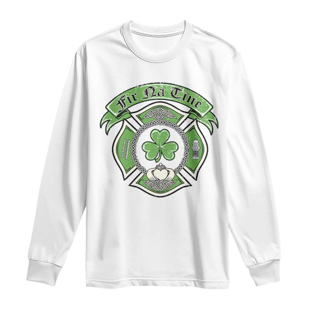 Irish Firefighter Long Sleeve Shirt Fir Na Tine Man Of Fire Celtic Claddagh Cross