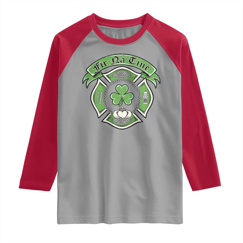 Irish Firefighter Raglan Shirt Fir Na Tine Man Of Fire Celtic Claddagh Cross