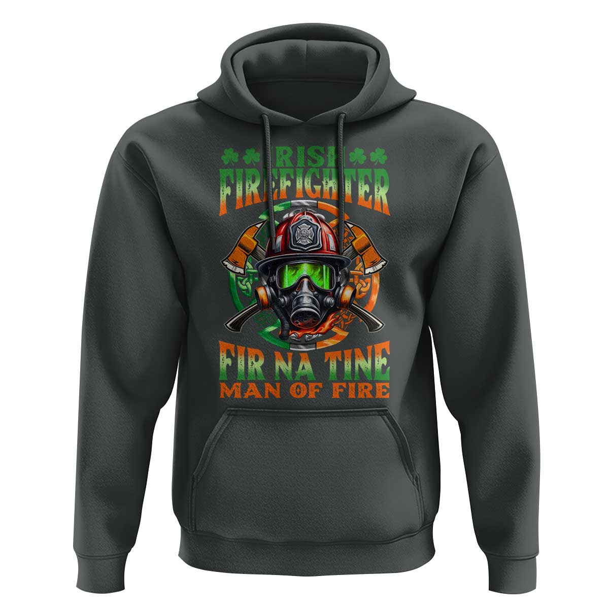 Fir Na Tine Man Of Fire Hoodie Irish Firefighter Pride