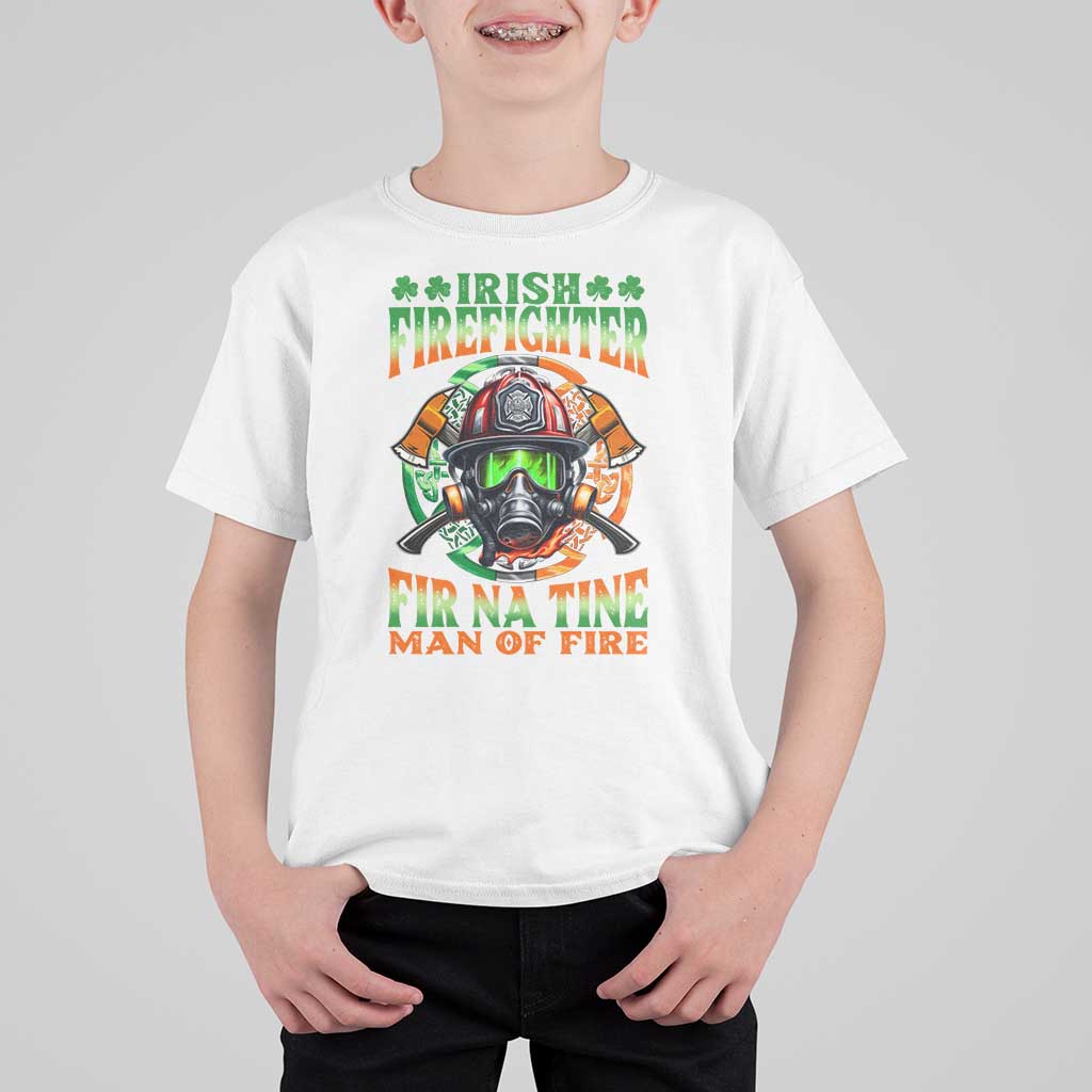 Fir Na Tine Man Of Fire T Shirt For Kid Irish Firefighter Pride