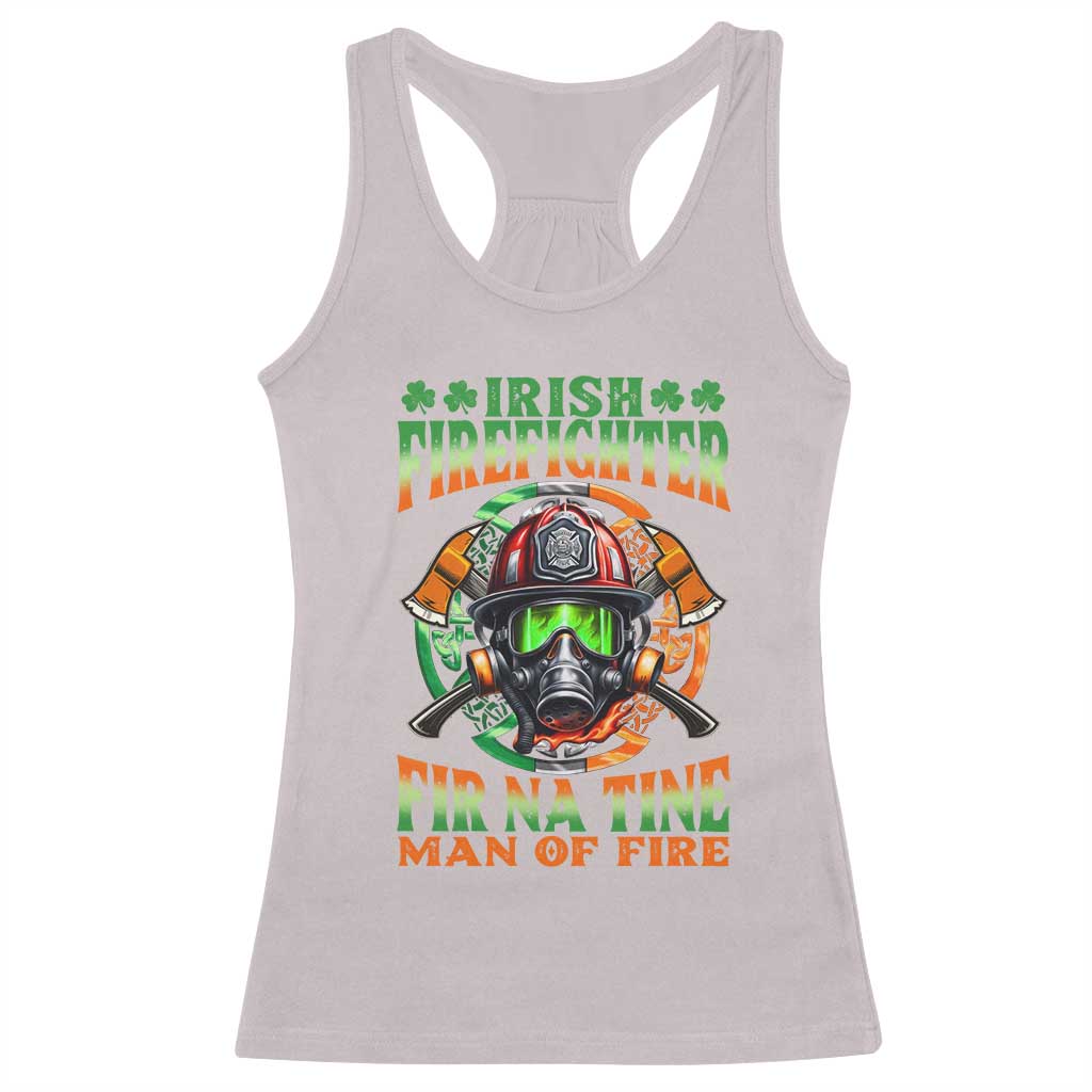 Fir Na Tine Man Of Fire Racerback Tank Top Irish Firefighter Pride