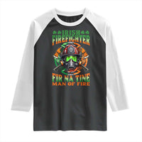 Fir Na Tine Man Of Fire Raglan Shirt Irish Firefighter Pride