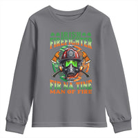 Fir Na Tine Man Of Fire Youth Sweatshirt Irish Firefighter Pride