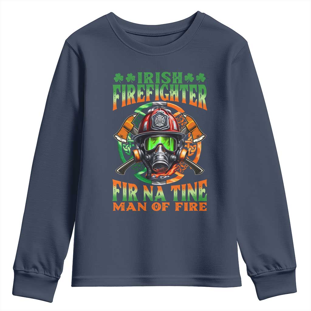 Fir Na Tine Man Of Fire Youth Sweatshirt Irish Firefighter Pride
