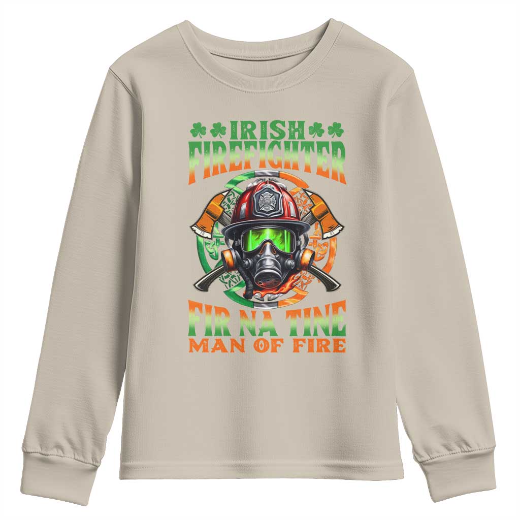 Fir Na Tine Man Of Fire Youth Sweatshirt Irish Firefighter Pride
