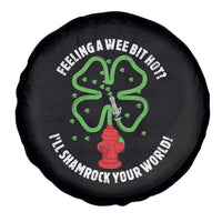 Funny Irish Firefighter Spare Tire Cover Feeling A Wee Bit Hot I'll Shamrock Your World