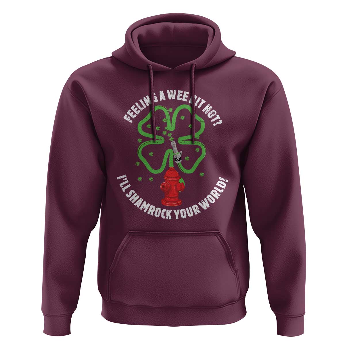 Funny Irish Firefighter Hoodie Feeling A Wee Bit Hot I'll Shamrock Your World