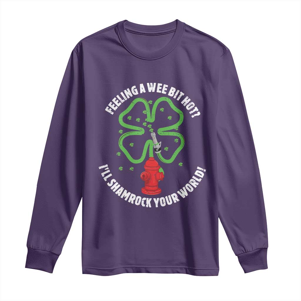 Funny Irish Firefighter Long Sleeve Shirt Feeling A Wee Bit Hot I'll Shamrock Your World
