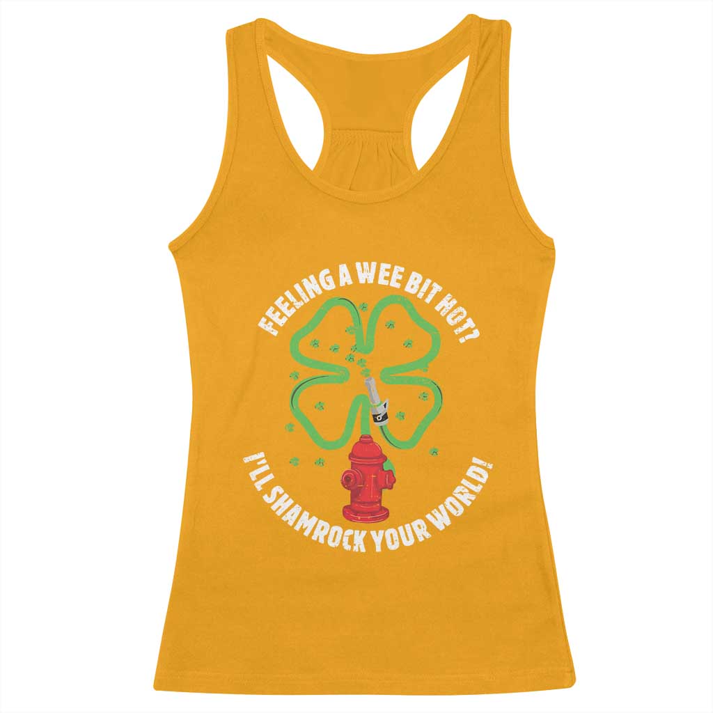 Funny Irish Firefighter Racerback Tank Top Feeling A Wee Bit Hot I'll Shamrock Your World