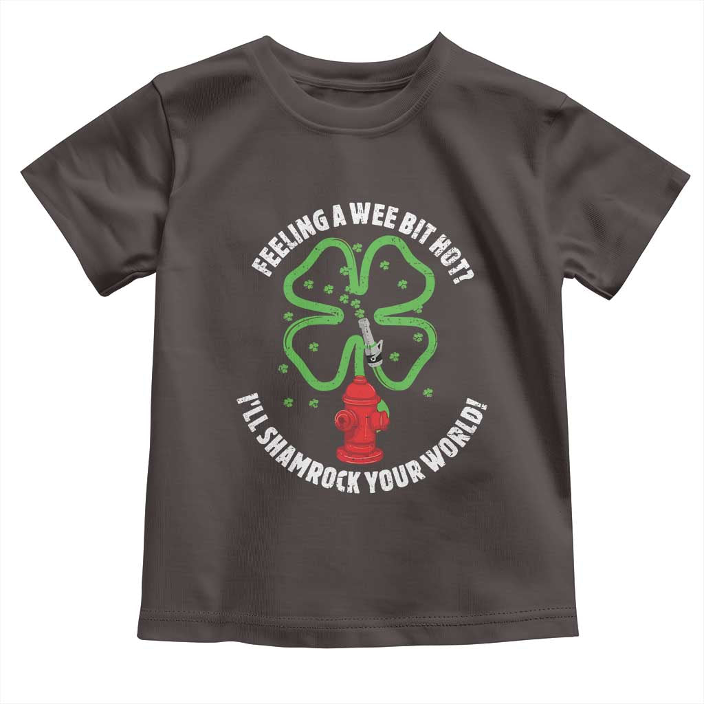 Funny Irish Firefighter Toddler T Shirt Feeling A Wee Bit Hot I'll Shamrock Your World